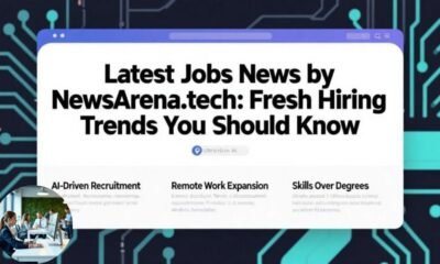 latest jobs news by newsarena.tech